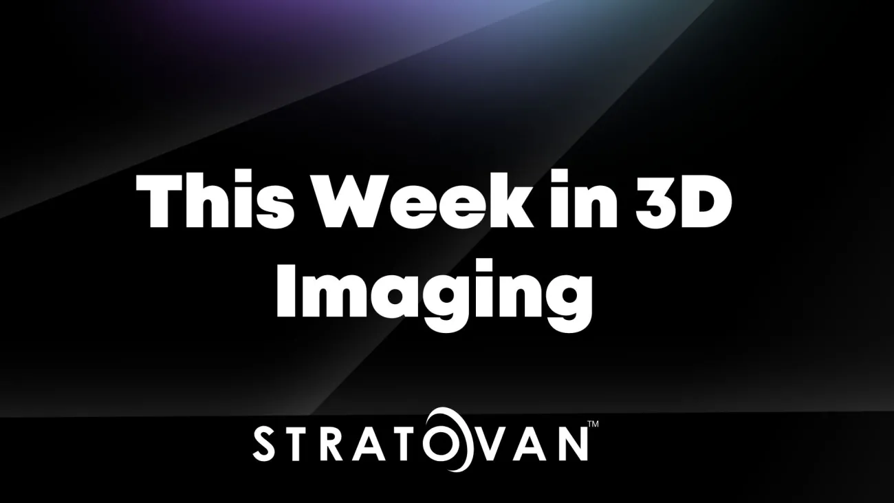 This Week in 3D Imaging