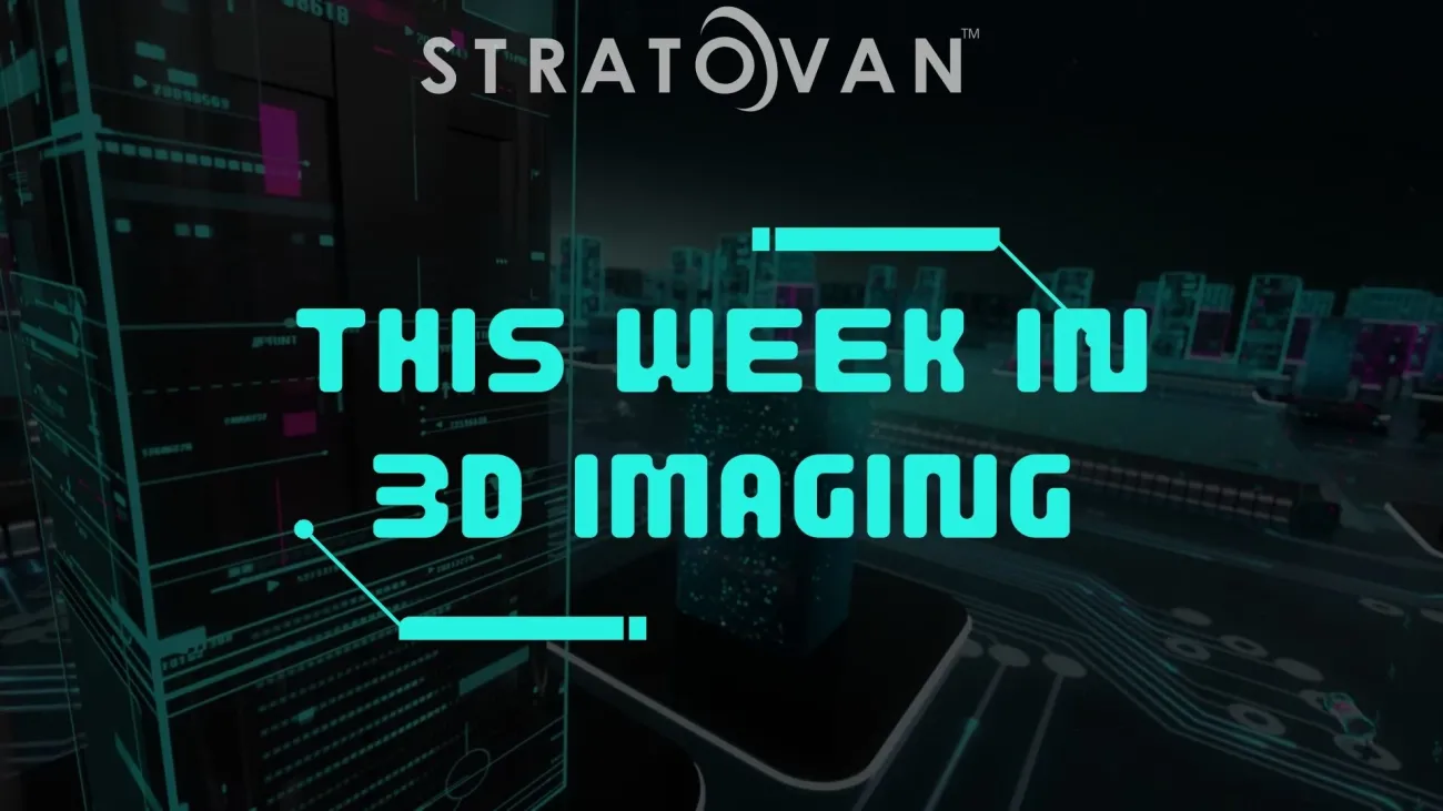 This Week in 3D Imaging